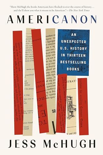 Americanon: An Unexpected U.S. History in Thirteen Bestselling Books von Dutton